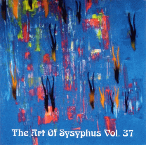 Compilations : The Art of Sysyphus : Vol. 37